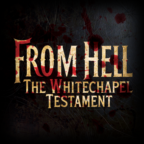 From Hell - The Whitechapel Testament